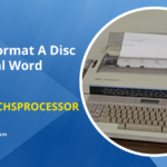 How Do I Format A Disc On Personal Word Processor