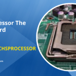 Is The Processor The Motherboard